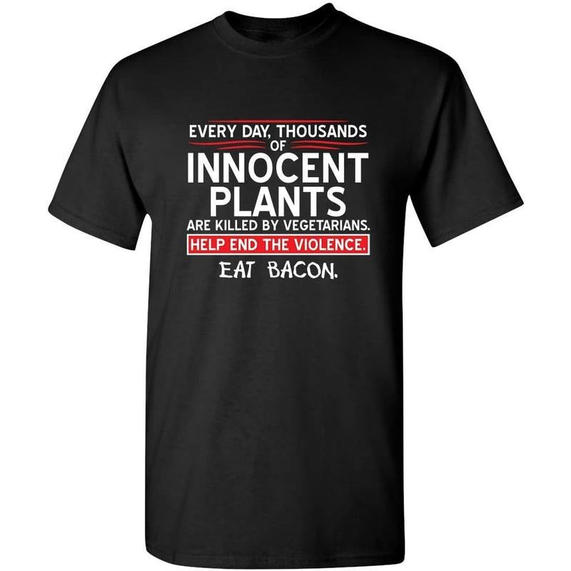 Mens Save Innocent Plants Eat Bacon Humor Graphic Sarcastic Funny T Shirt  made in us Hoodie Sweatshirt | PrintMintTees.com