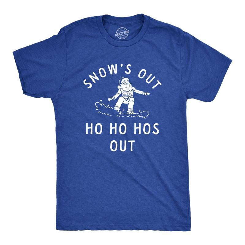 Mens Snows Out Ho Ho Hos Out T Shirt Funny Snowboarding Santa Xmas Joke Tee For Guys Mens Funny T Shirts Cool Tees Soft...