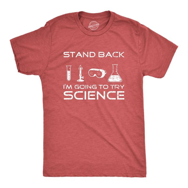 Mens Stand Back Im Going to Try Science T Shirt Funny Nerdy Sarcastic Tee Geek Mens Funny T Shirts Cool Tees Soft Stylish...