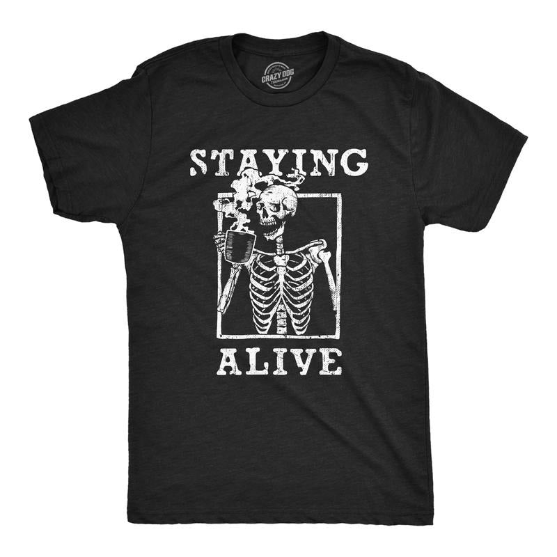 Mens Staying Alive T Shirt Funny Skeleton Coffee Lover Addict Tee For Guys Mens Funny T Shirts Cool Tees Soft Stylish...