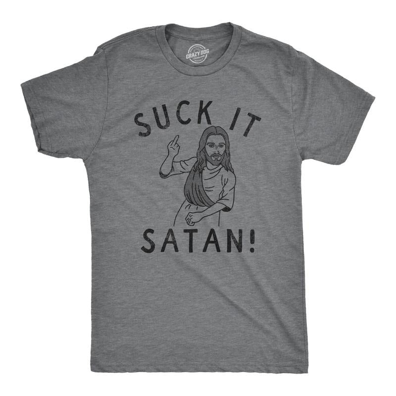 Mens Suck It Satan T Shirt Funny Offensive Rude Jesus Joke Tee For Guys Hoodie Sweatshirt | PrintMintTees.com