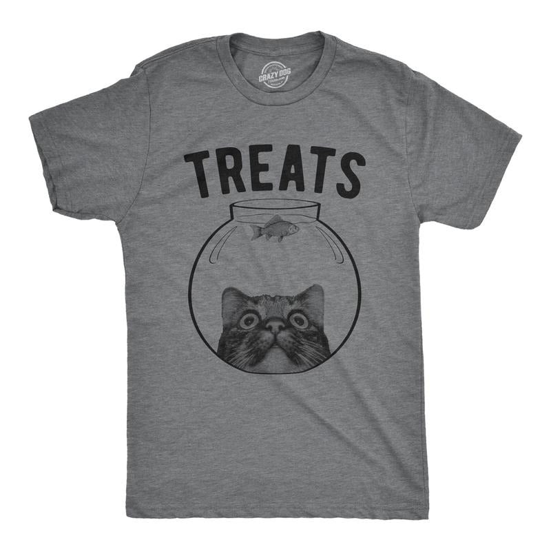 Mens Treats T Shirt Funny Sarcastic Kitten Fish Bowl Graphic Novelty Tee For Guys Hoodie Sweatshirt | PrintMintTees.com