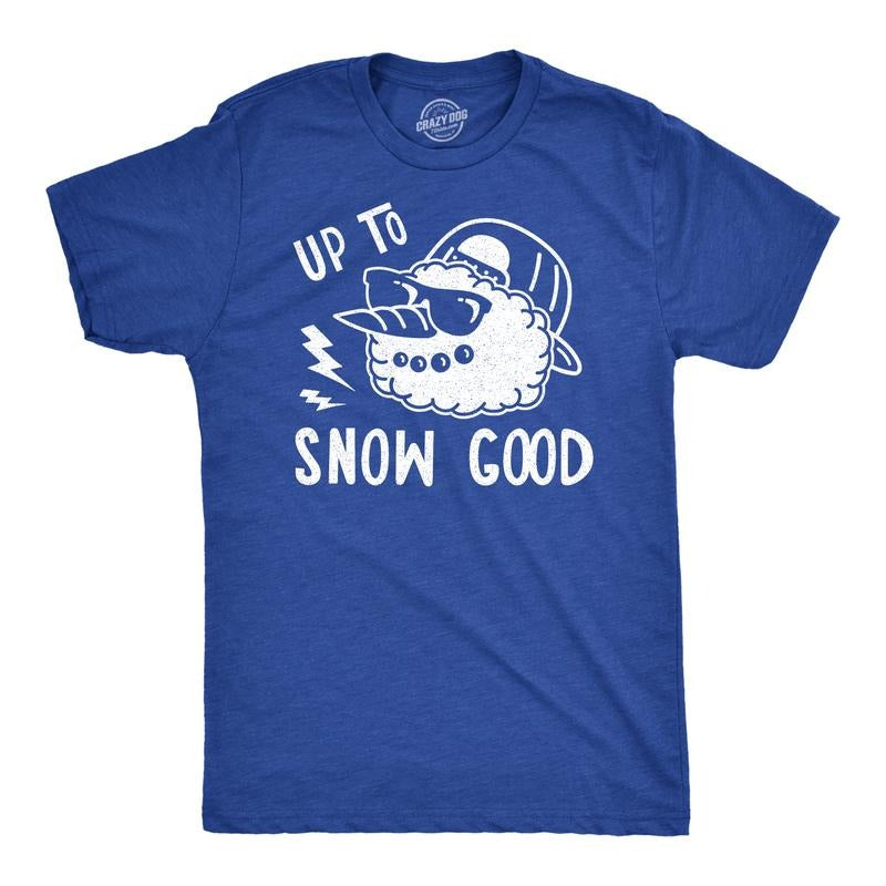 Mens Up To Snow Good T Shirt Funny Winter Snowman Graphic Novelty Tee Mens Funny T Shirts Cool Tees Soft Stylish Casual...