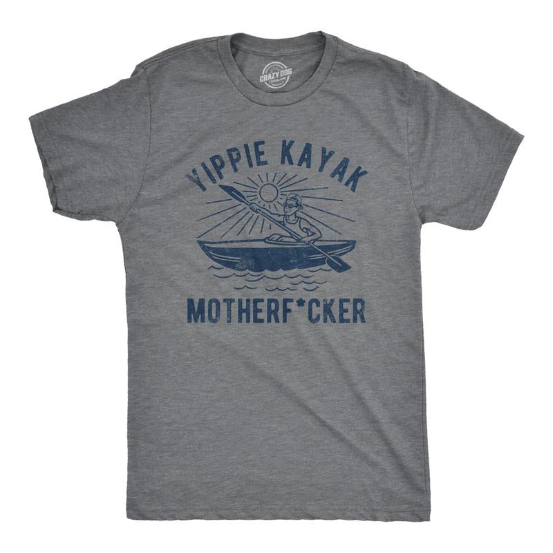Mens Yippie Kayak Mother Fucker T Shirt Funny Summer Outdoor Kayaking Lovers Joke Tee For Guys Hoodie Sweatshirt