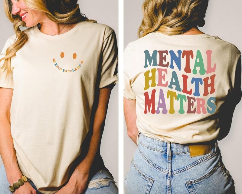 Mental Health Matters Shirt, Mental Health Awareness , Motivational , Therapist , Psychologist Hoodie Sweatshirt