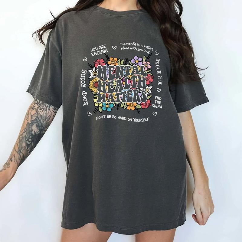 Mental Health Matters Shirt Mental Health Shirts You Are Enough Inspirational Printed Shirts Motivational Her Womenswear Tops Cotton Fabric Relaxed Fit Chic T-Shirts, Hoodie, Sweatshirt
