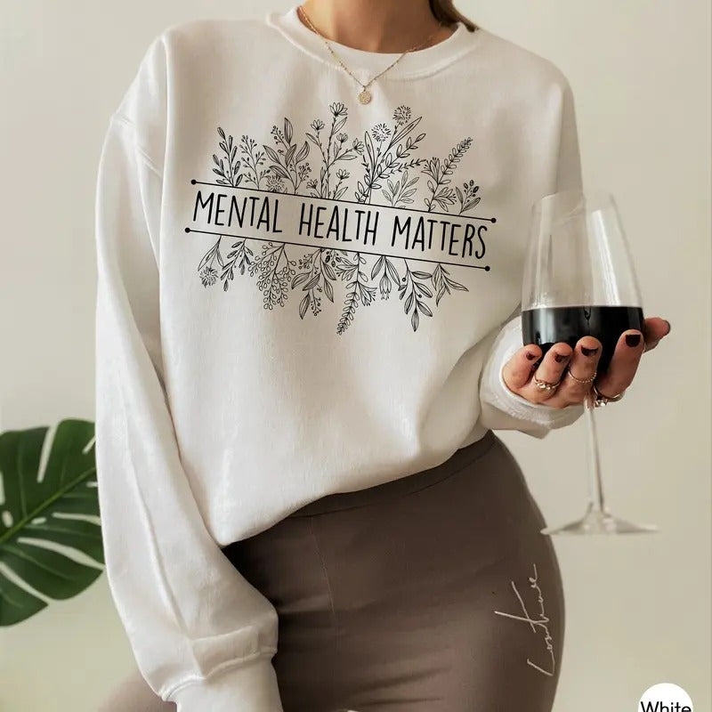 Mental Health Matters Sweatshirt Aesthetic Mental Health Shirt Women's Self Love Shirt Awareness Hoodie Cute...