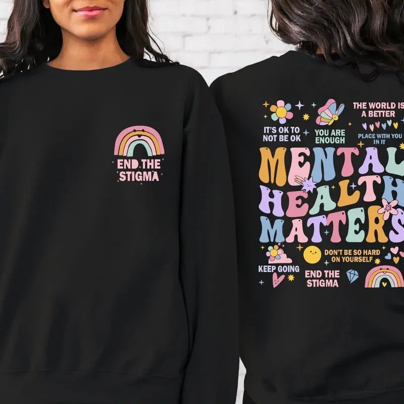 Mental Health Matters Sweatshirt Mental Health Hoodie Women Inspirational Sweatshirt Anxiety Sweatshirt Inspirational...