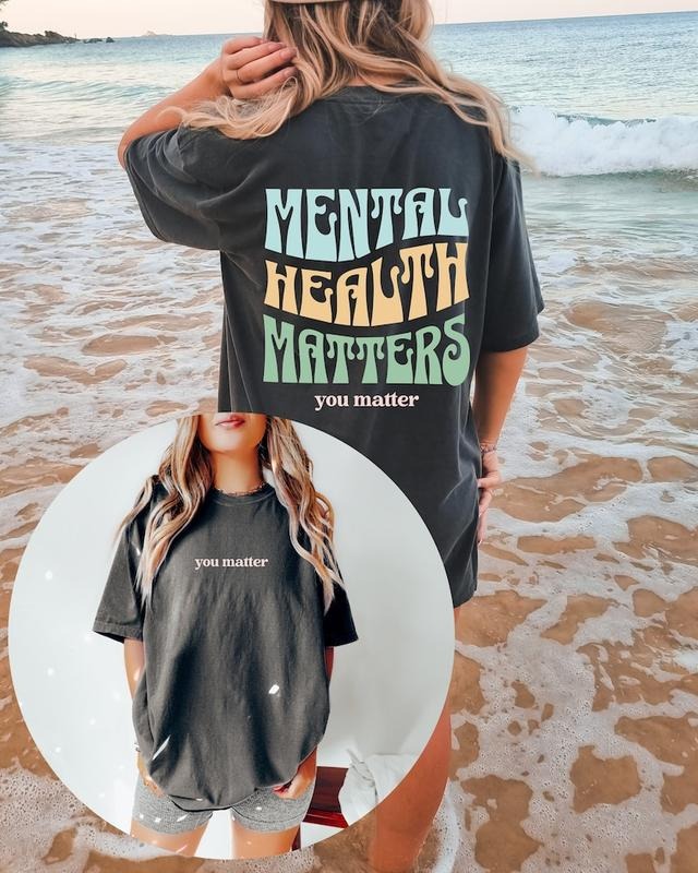 Mental Health Shirt, Mental Health Matters , Quote Shirt, Womens Oversized Shirt, Oversized Tee, Inspirational  T-shirt,...