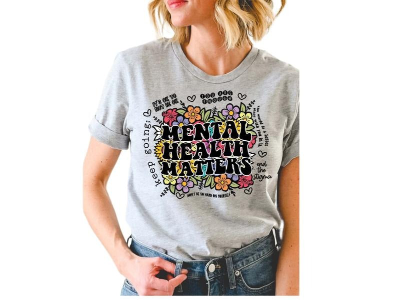 Mental Health Shirts, Inspirational Shirts Women, Mental Health Awareness, Anxiety Shirt Gift, Unisex T-Shirt, Gifts For...