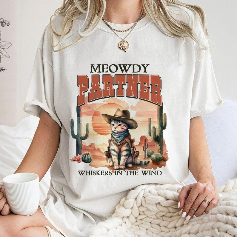 Meowdy Partner Whiskers In The Wind Shirt,Trending Unisex Tee Shirt Hoodie Sweatshirt | PrintMintTees.com
