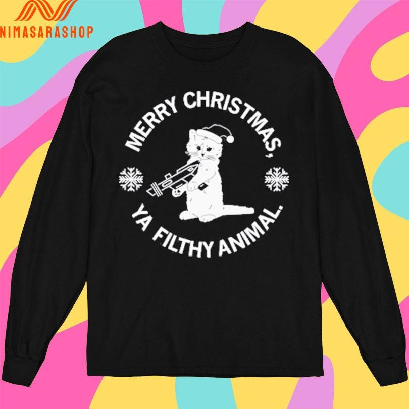 Merry Christmas Ya Filthy Animal Shirts