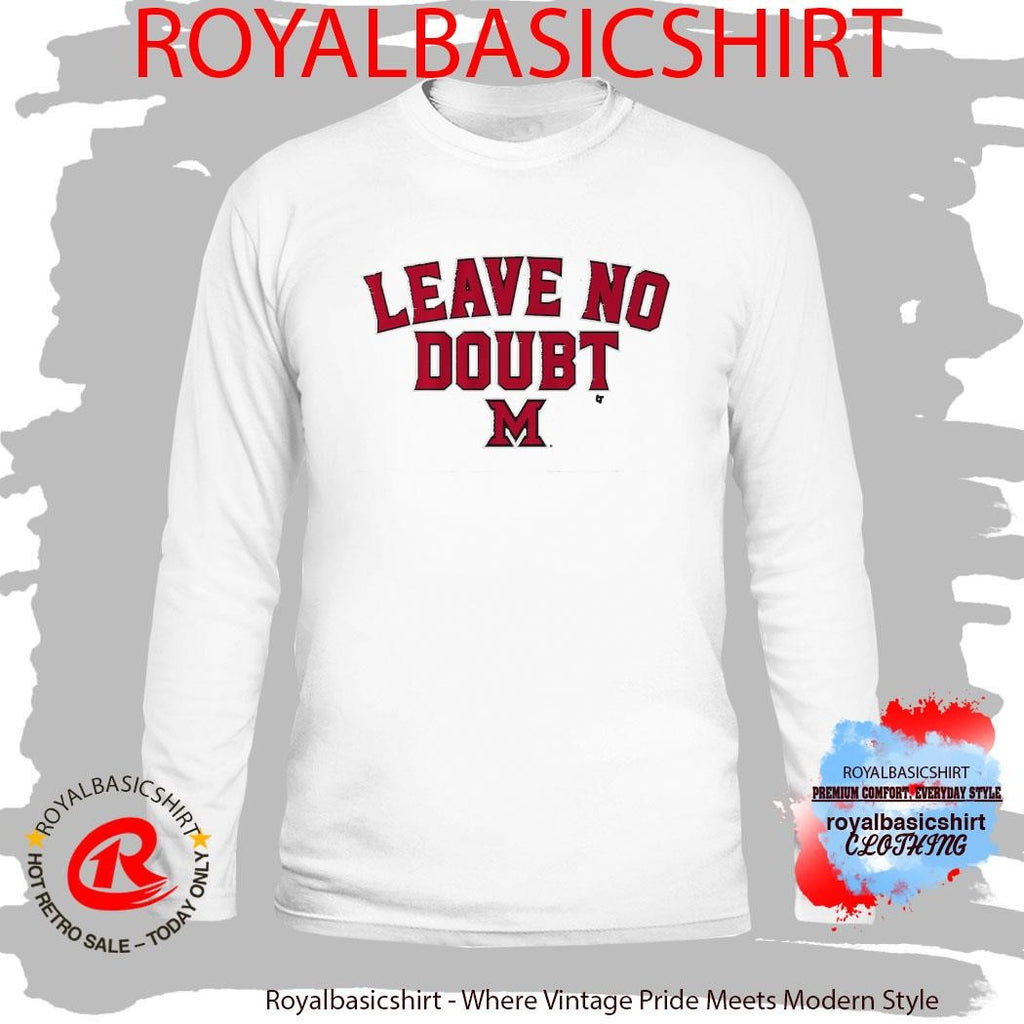 Miami (OH) Basketball Leave No Doubt Shirt