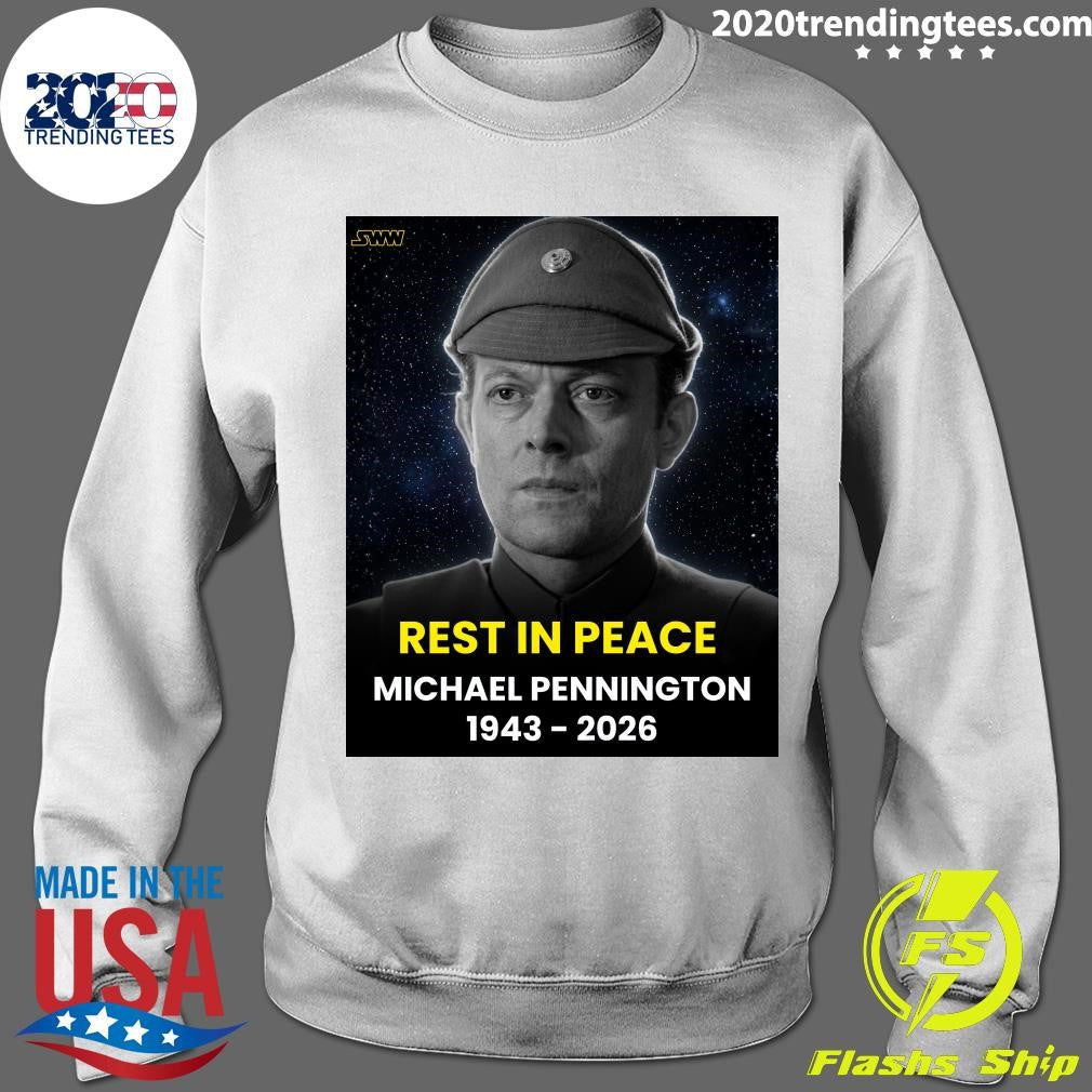 Michael Pennington, Best Known To Star Wars Fans As Moff Jerjerrod In Return Of The Jedi, Has Sadly Passed Away At The Age Of 82 Shirt