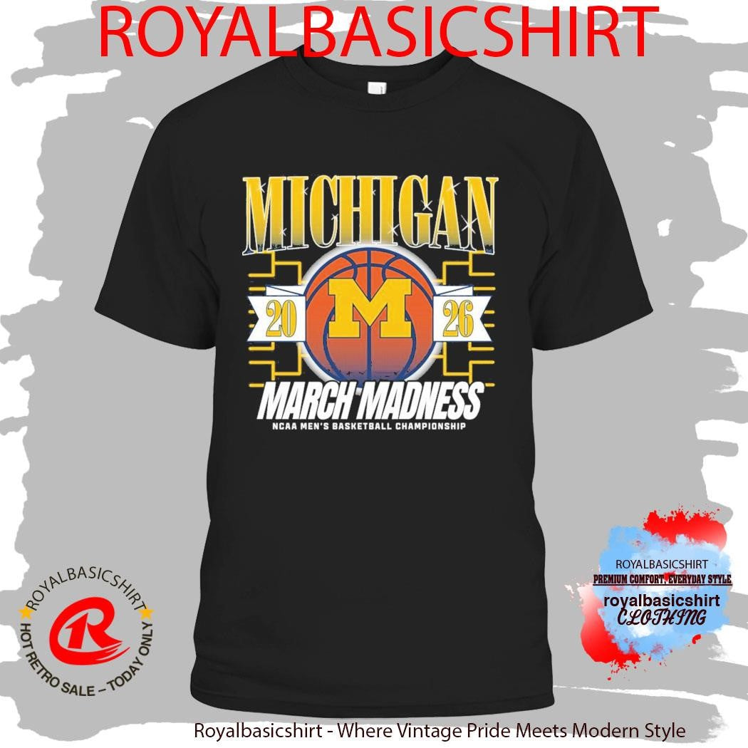 Michigan 2026 March Madness Ncaa Men’s Basketball Championship Shirt