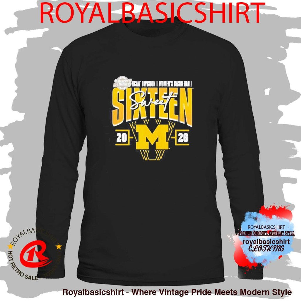 Michigan Wolverines 2026 NCAA Women’s Basketball Tournament March Madness Sweet 16 Court Shot Shirt