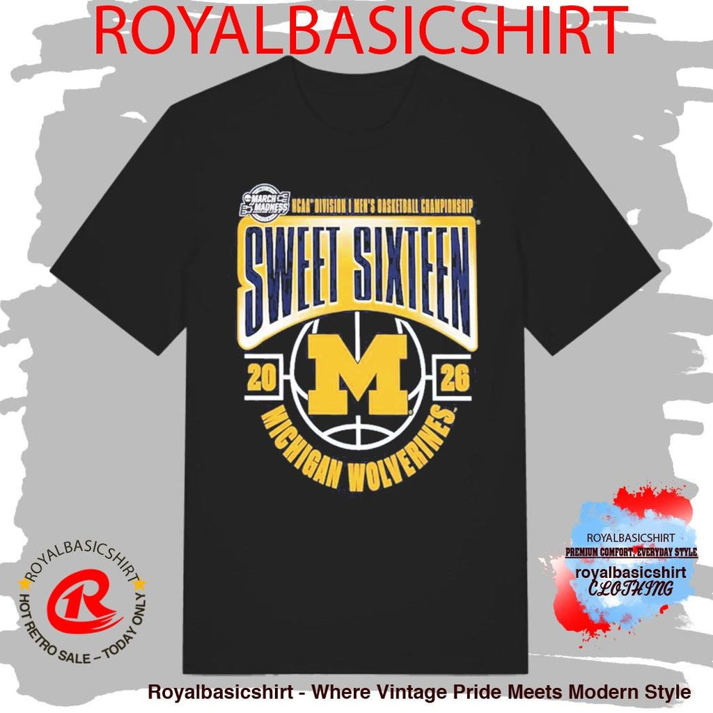Michigan Wolverines Men’s Basketball 2026 NCAA March Madness Sweet 16 T-Shirt