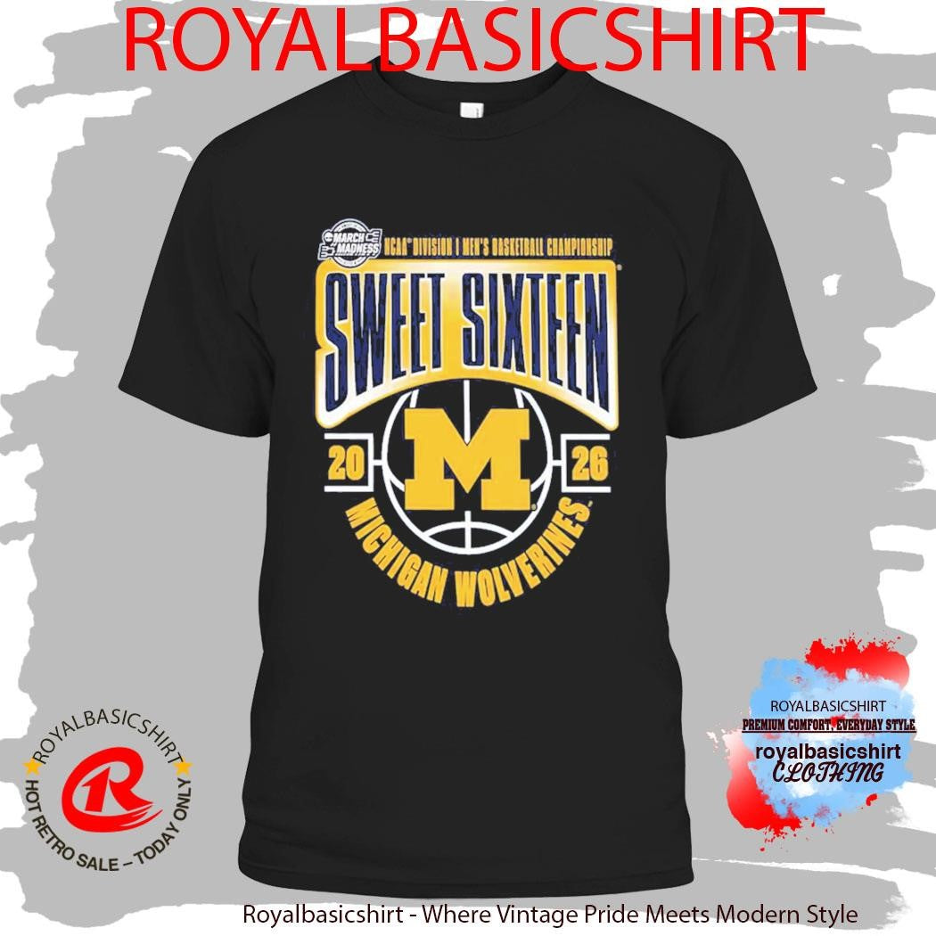Michigan Wolverines Men’s Basketball 2026 NCAA March Madness Sweet 16 T-Shirt