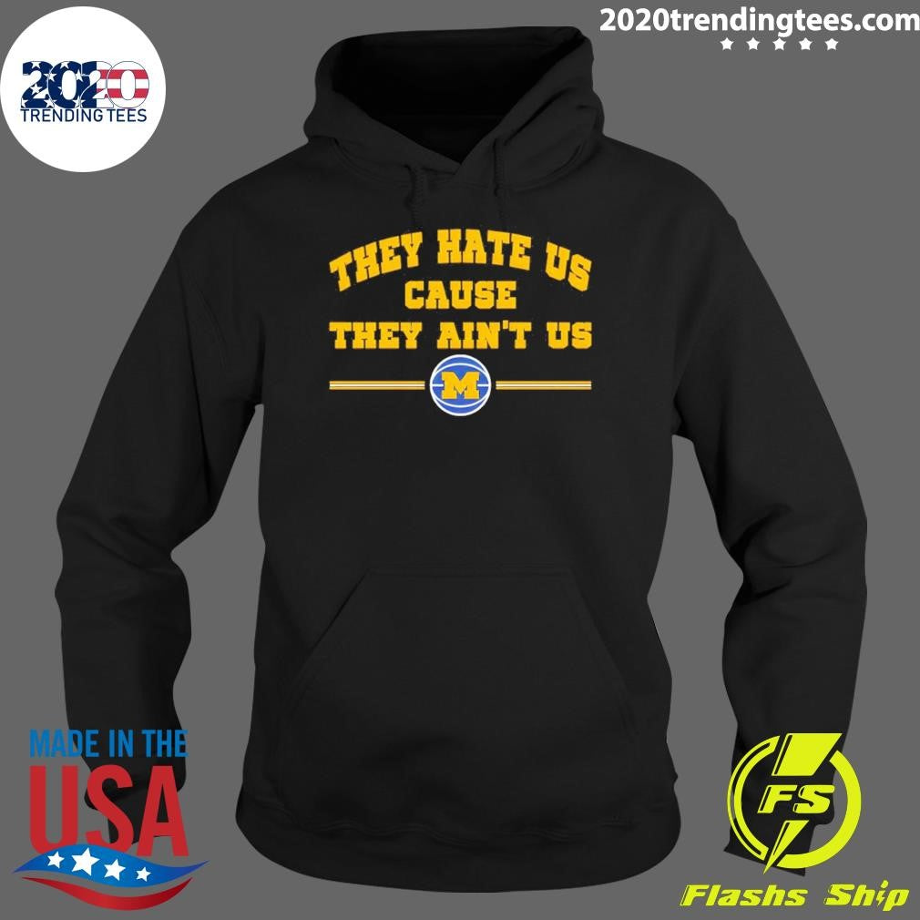 Michigan Wolverines Men’s Basketball They Hate Us Cause They Ain’t Us Ncaa Champions 2026 Shirt