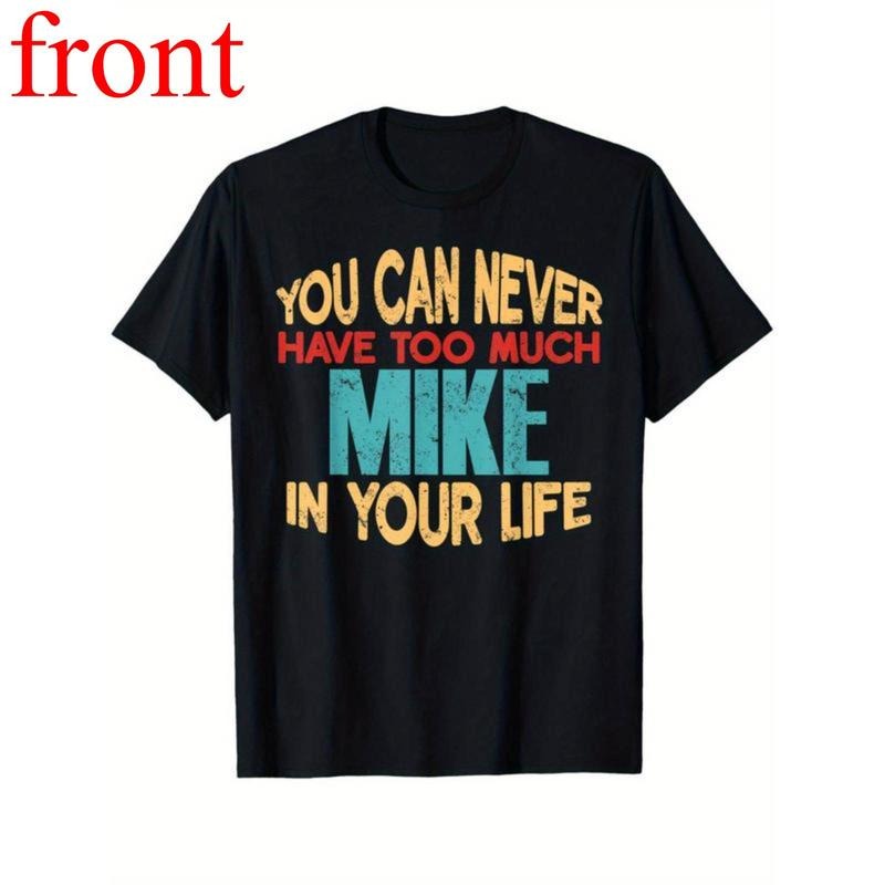 "Mike" Funny Joke T-Shirt for Unisex - 100% Cotton Short Sleeve Crew Neck Customizable Print T-Shirt for Casual Wear