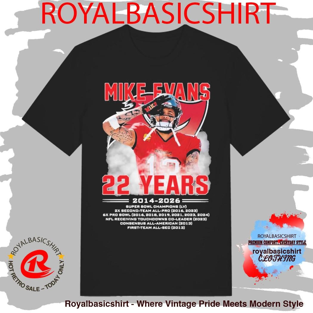 Mike Evans 22 Years Tampa Bay Buccaneers 2014 2026 T-Shirt