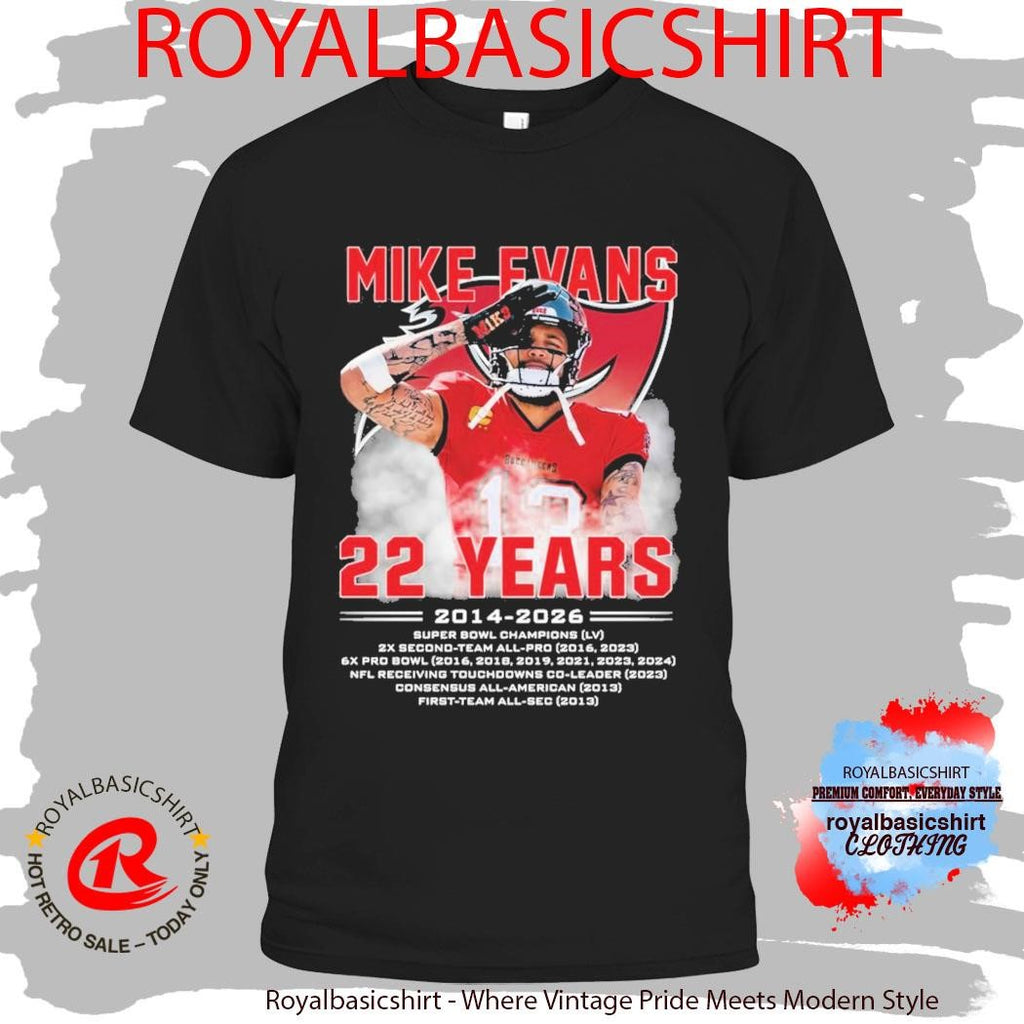 Mike Evans 22 Years Tampa Bay Buccaneers 2014 2026 T-Shirt