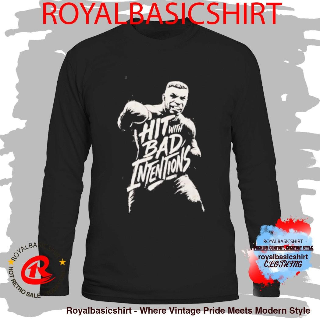 Mike Tyson Hit With Bad Intentions Shirt