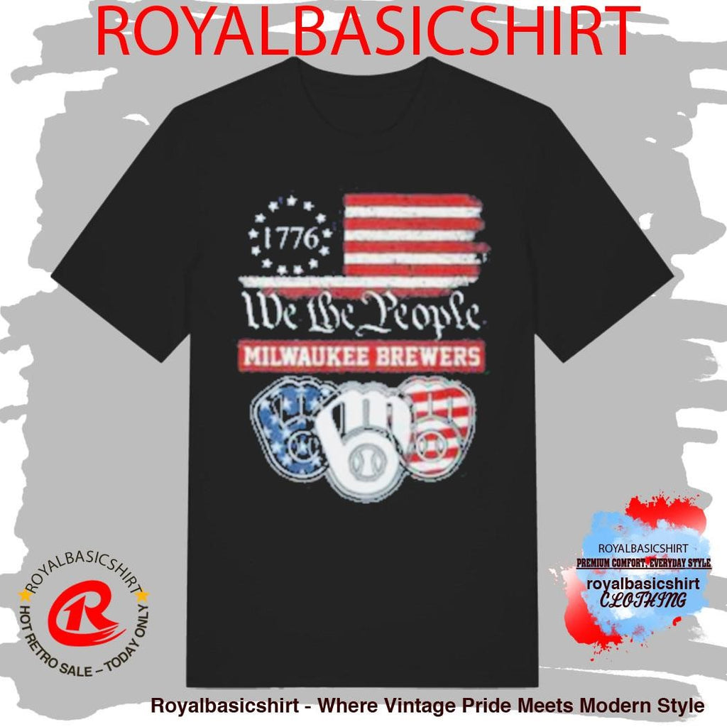Milwaukee Brewers We The People 1776 Patriotic American Flag Shirt