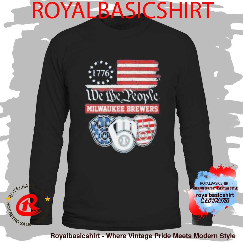 Milwaukee Brewers We The People 1776 Patriotic American Flag Shirt