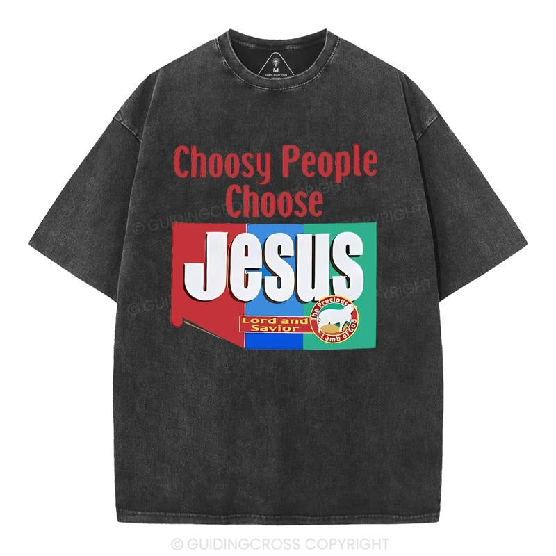 [ Mineral Wash ] Choosy People Choose Jesus Christian Washed TShirt Jesus Graphic Washed Style Shirt Hoodie Sweatshirt