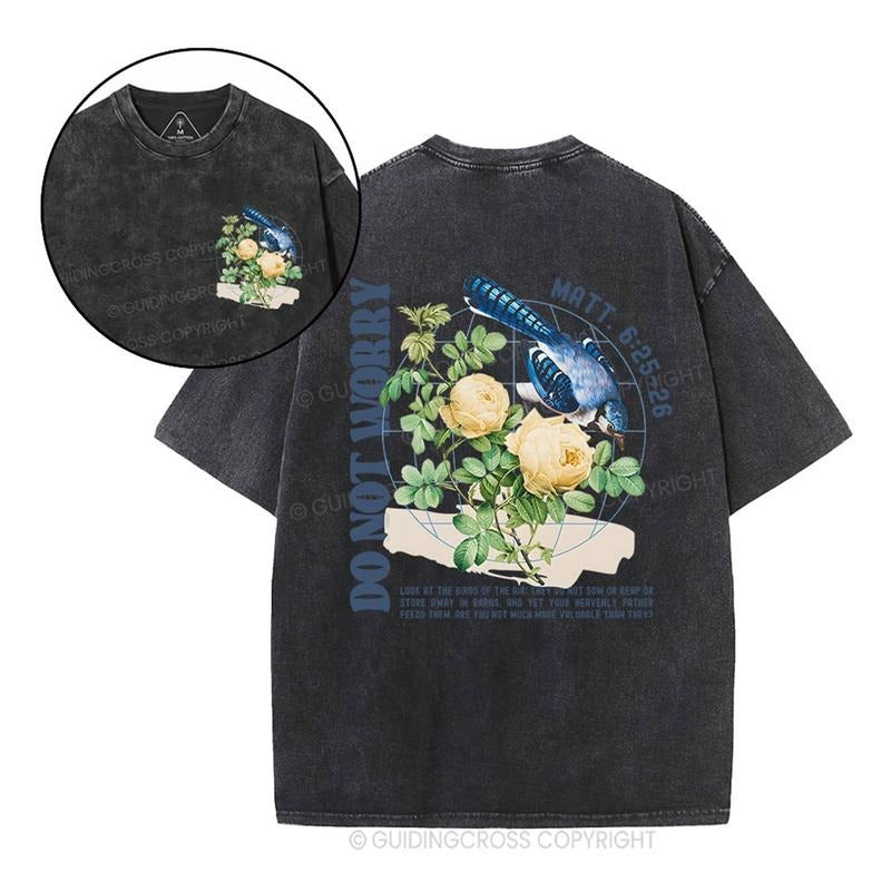 [ Mineral Wash ] Do Not Worry Christian Washed Shirt Jesus Graphic Washed Style Shirt Hoodie Sweatshirt | PrintMintTees.com