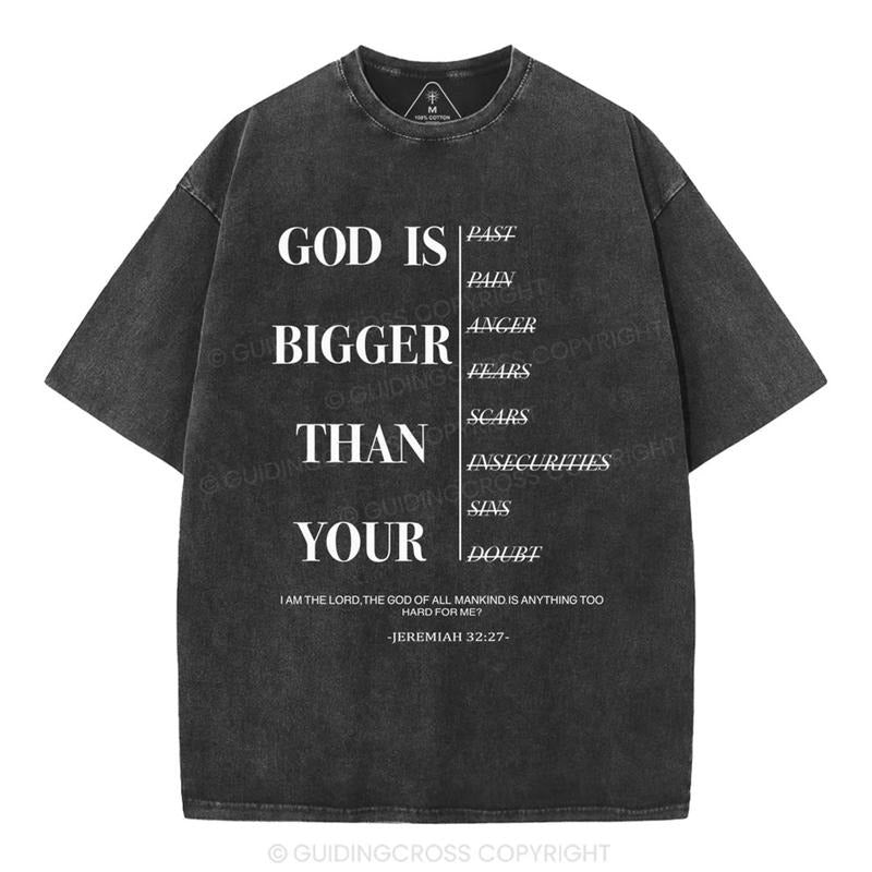 [ Mineral Wash ] God Is Bigger Than Your Christian Washed Shirt Jesus Graphic Washed Style Shirt Hoodie Sweatshirt