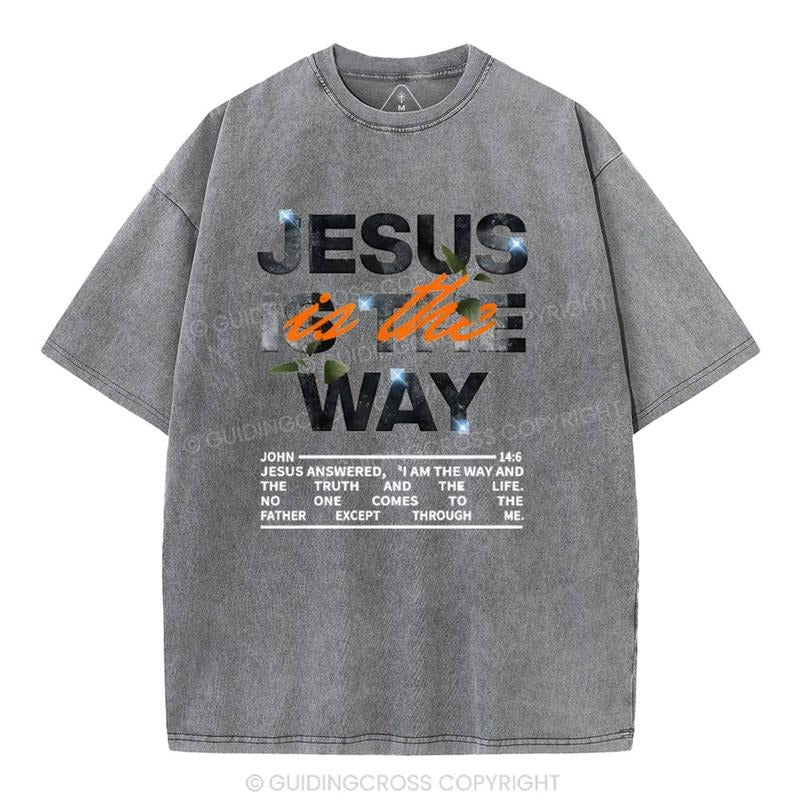 [ Mineral Wash ] Jesus Is The Way Christian Washed Shirt Jesus Graphic Washed Style Shirt Hoodie Sweatshirt