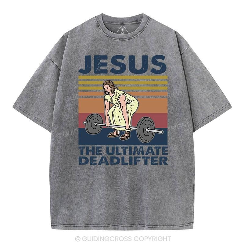 [ Mineral Wash ] Jesus The Ultimate Deadlifter Vintage Washed Christian TShirt Jesus Graphic Washed Style Shirt Hoodie...