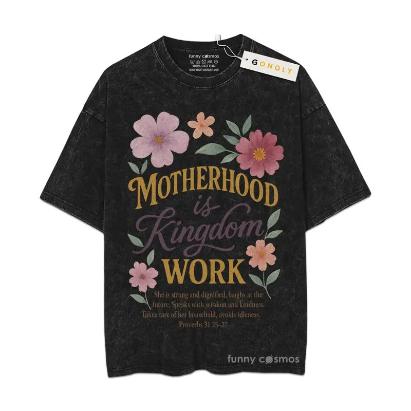 [ Mineral Wash ] Mother Hood Is Kingdom Work Gifts For Mom, Mom Life, Mother Day Graphic Washed Style TShirt Hoodie...
