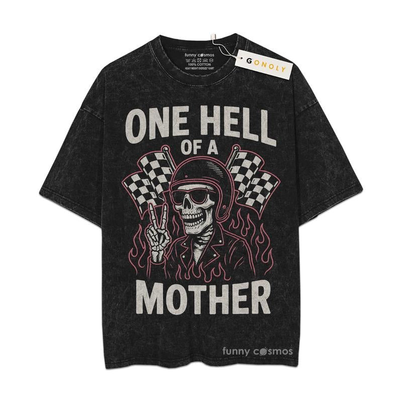 [ Mineral Wash ] One Hell Of A Mother, Mother Day Gifts For Mom, Mom Life, Mother Day Graphic Washed Style Shirt Hoodie...