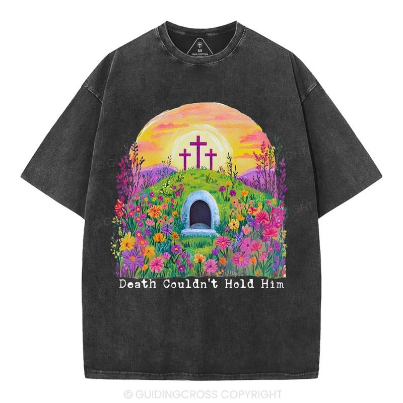 [Mineral Wash Shirt] Death Couldn't Hold Him Christian Washed Shirt Jesus Graphic Style Shirt Hoodie Sweatshirt