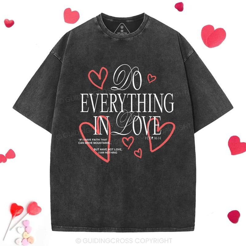 [Mineral Wash Shirt] Do Everything In Love Christian Washed Shirt Jesus Graphic Style Shirt Casual Crewneck Hoodie Sweatshirt
