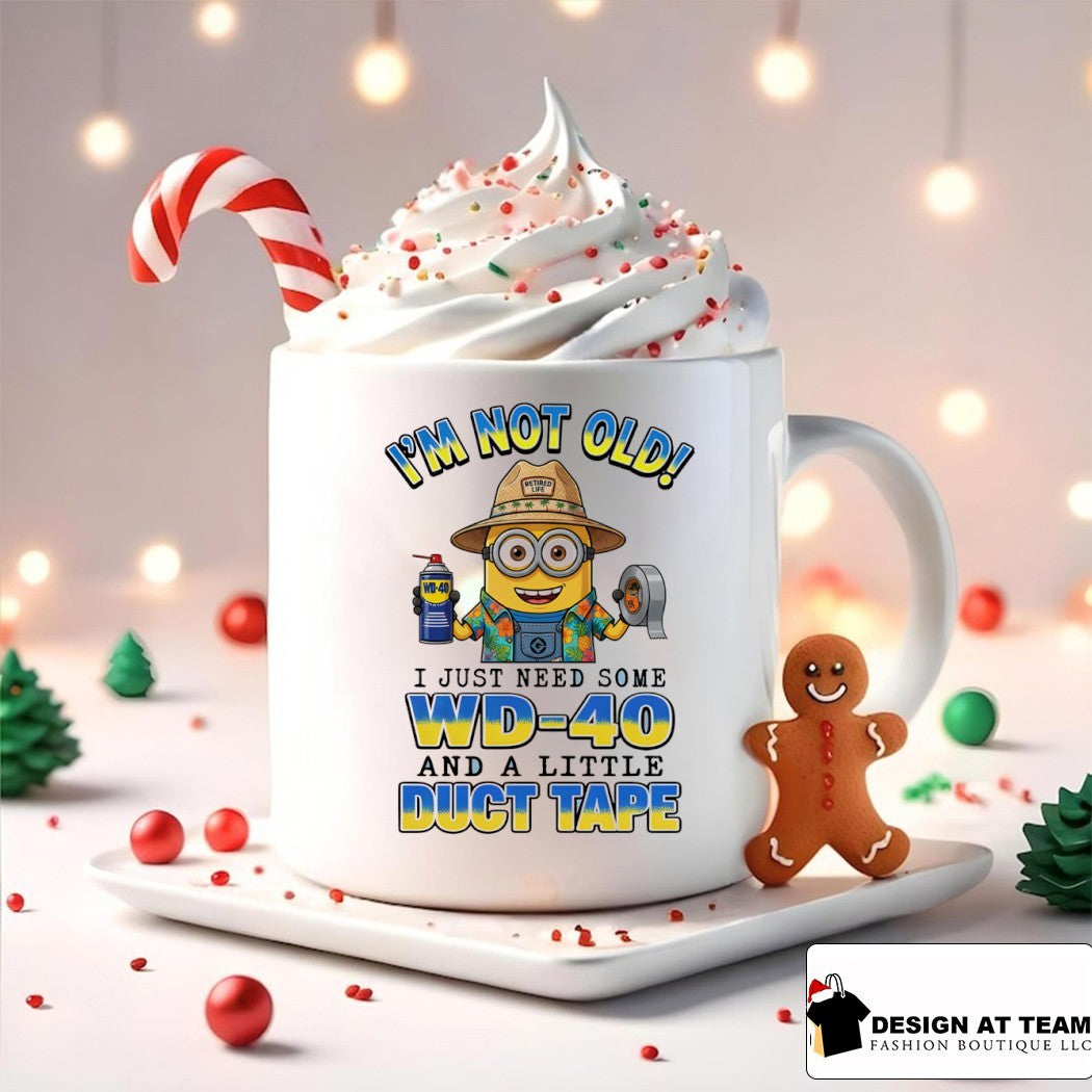 Minion I’m not old retired life wd-40 I just need some wd-40 and a little duct tape shirt