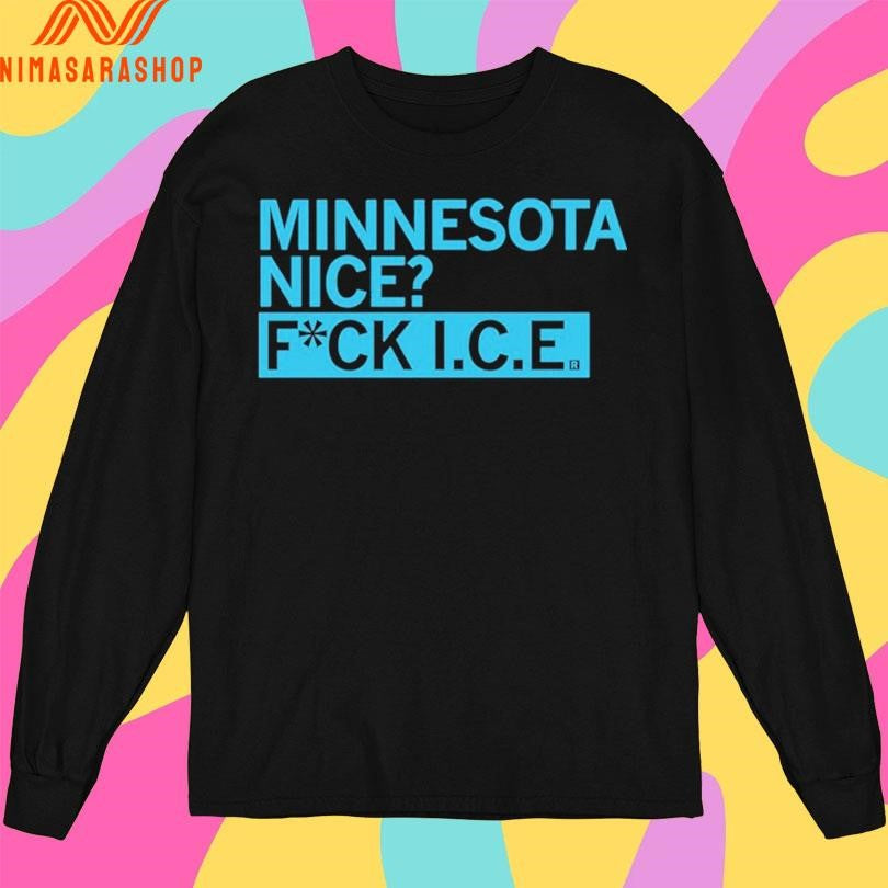 Minnesota Nice Fuck ICE 2026 Shirts