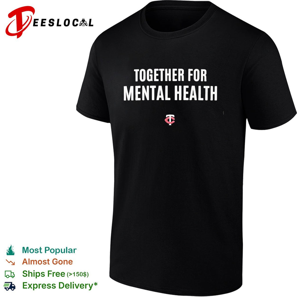 Minnesota Twins together for mental health shirt