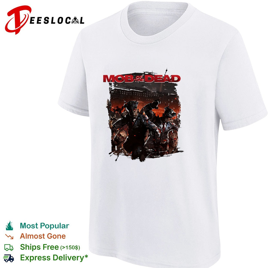 Mob of the Dead Call of Duty Black Ops Zombies shirt