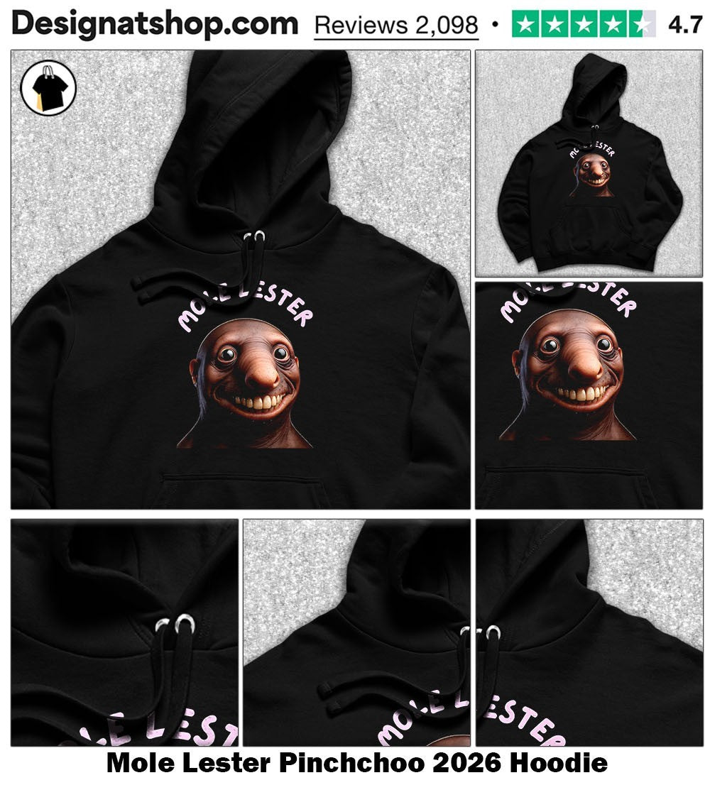 Mole Lester Pinchchoo 2026 shirt