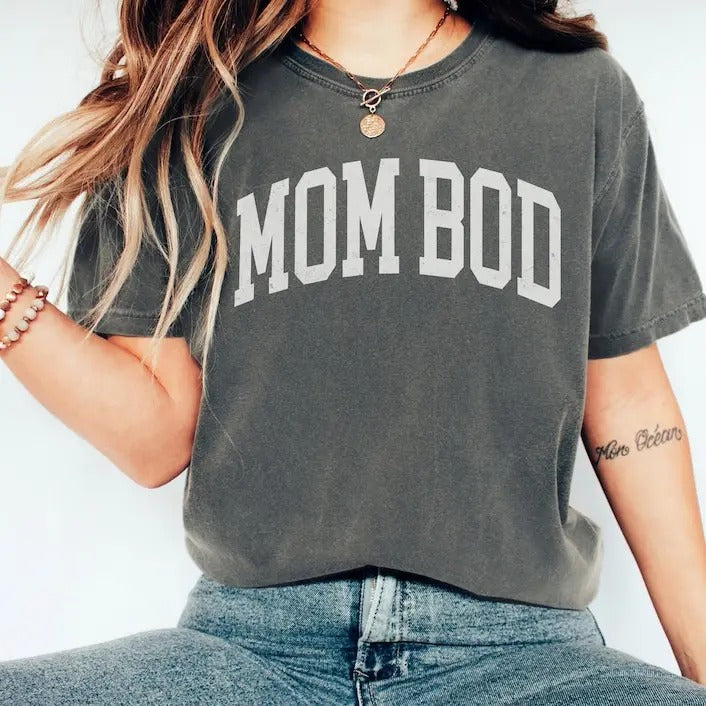 Mom Bod, Funny Mom Tshirt, New Mom Shirt, Mom Life Shirt, Mothers Day Gift for Mom Hoodie Sweatshirt | PrintMintTees.com