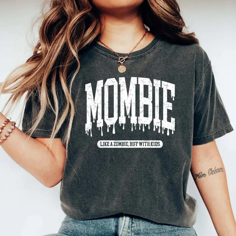 Mombie Like A Zombie But With Kids T-shirt Funny Mom Halloween Shirt Momster Shirt Halloween Mom T-shirt Cute Halloween...