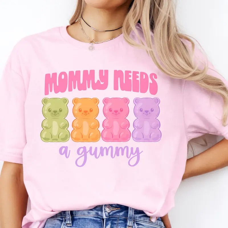 Mommy Needs Gummy Mama Mental Health Sarcastic Pastel Mom Gummy Casual Relatable Mom Top Shirt Hoodie Sweatshirt