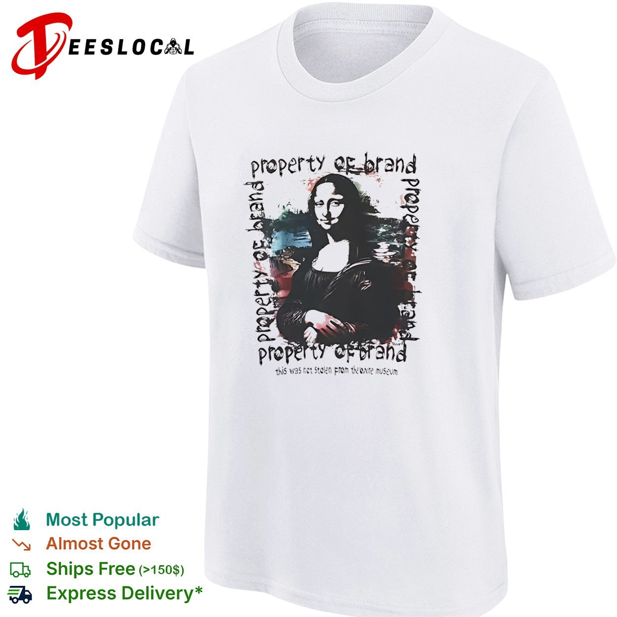 Mona Lisa Louvre classic art property of brand this was not stolen from the museum painting portrait shirt