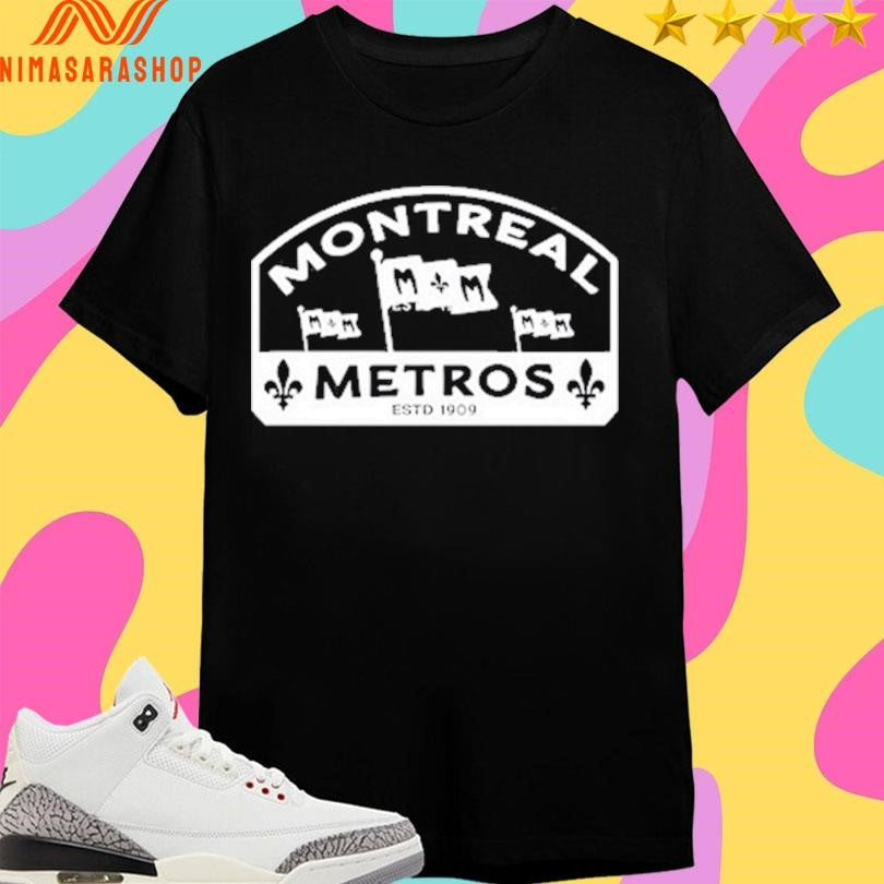 Montreal Metros Estd 1909 Shirts