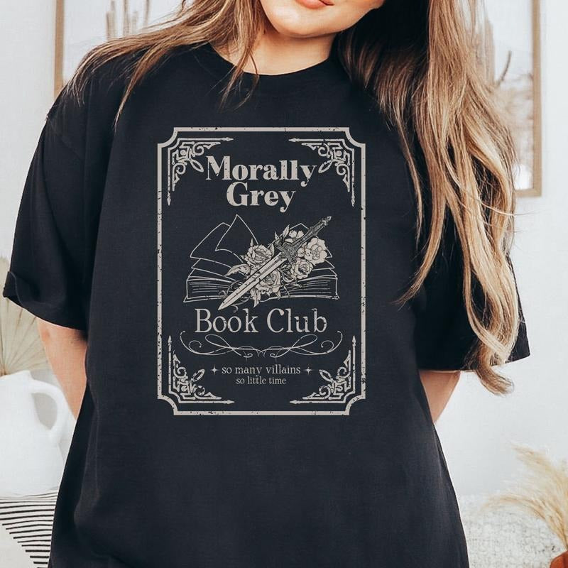 Morally Grey Book Club T Short Sleeve Shirt Bookish Dark Romance Booktok Book Lover Smut Reader T-Shirts, Hoodie, Sweatshirt