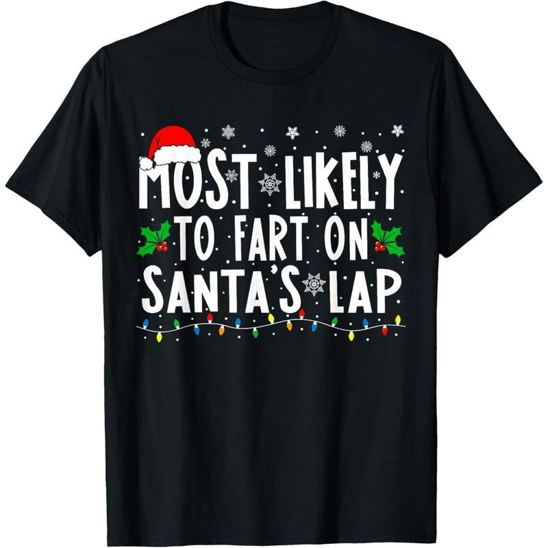 Most Likely To Fart On Santa's Lap Family Matching Christmas T-Shirt Hoodie Sweatshirt | PrintMintTees.com